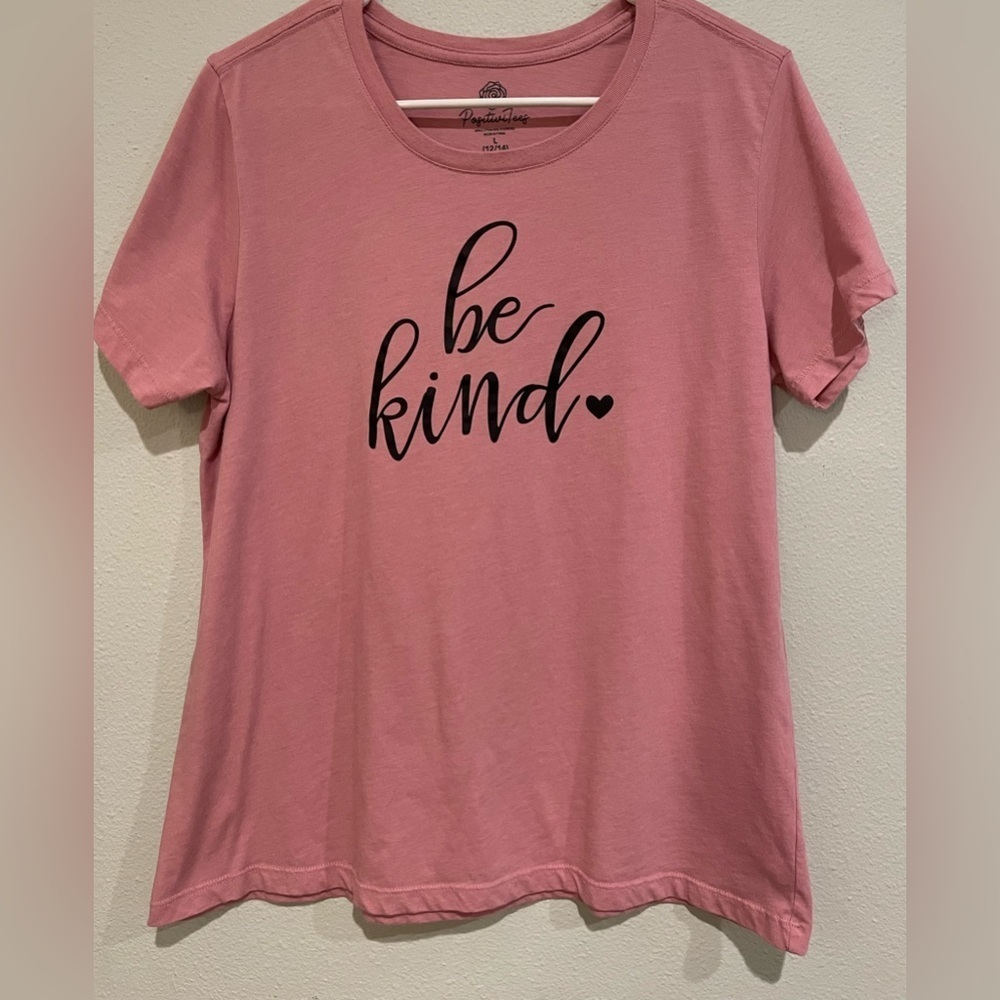 Pink Be Positive tee shirt. Size L